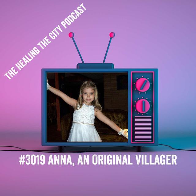 #3019 Anna, An Original Villager - podcast episode cover