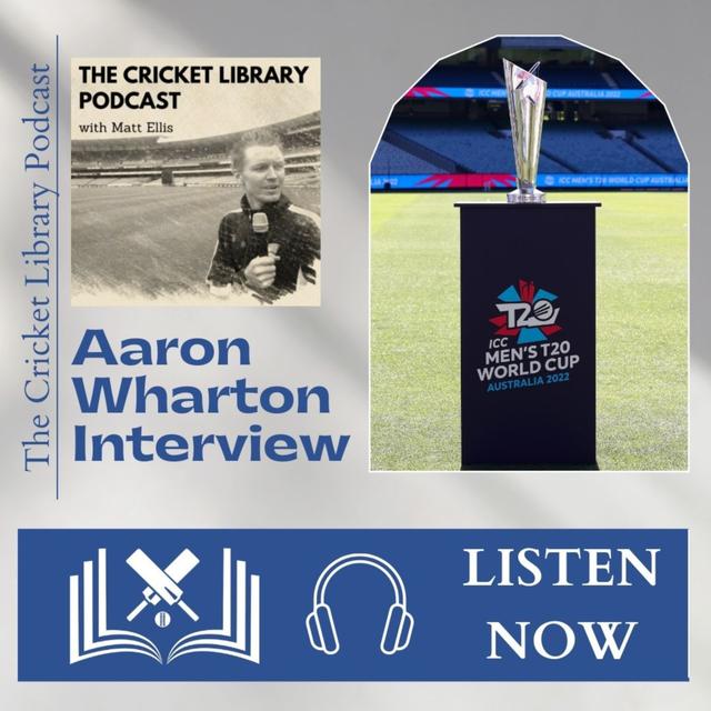 ICC Men’s T20 World Cup Countdown - Aaron Wharton Interview - podcast episode cover