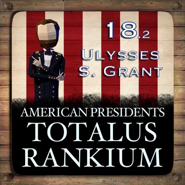 18.2 Ulysses S Grant - podcast episode cover