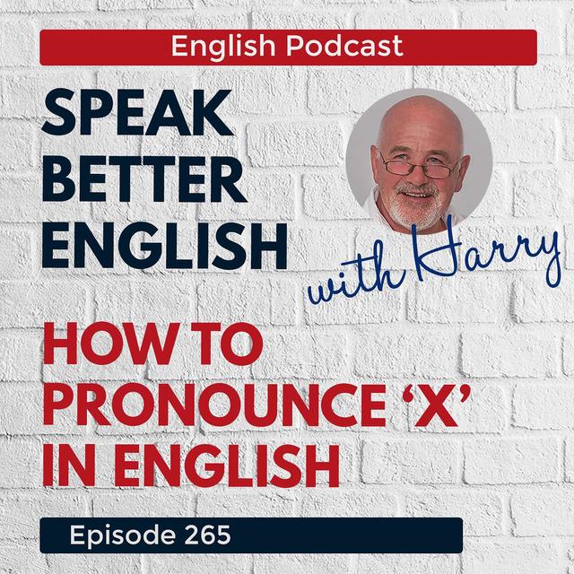 Speak Better English with Harry | Episode 265 - podcast episode cover