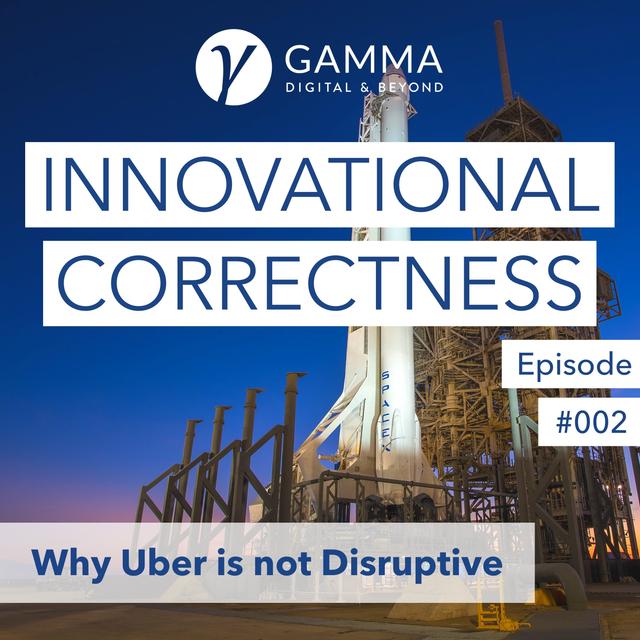 #002: Why Uber is Not Disruptive - podcast episode cover