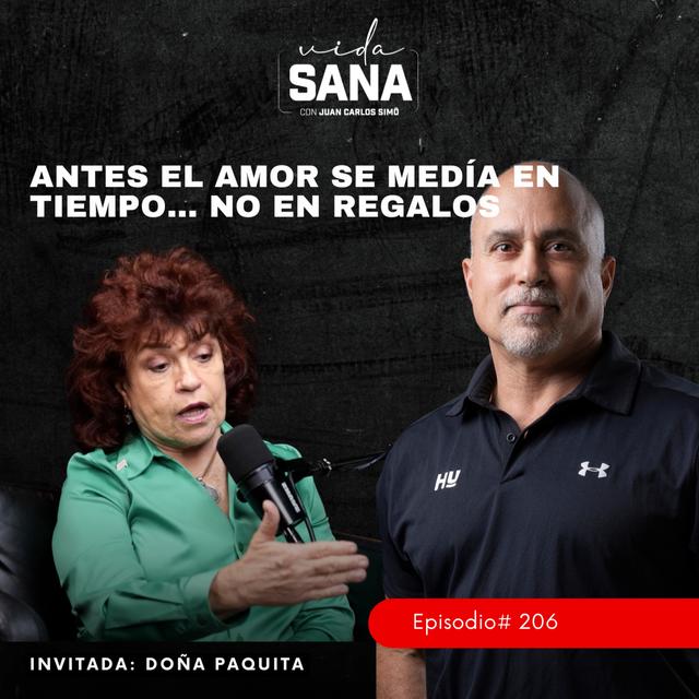 Antes el Amor se Medía en Tiempo… no en regalos - Ep. 206 - podcast episode cover