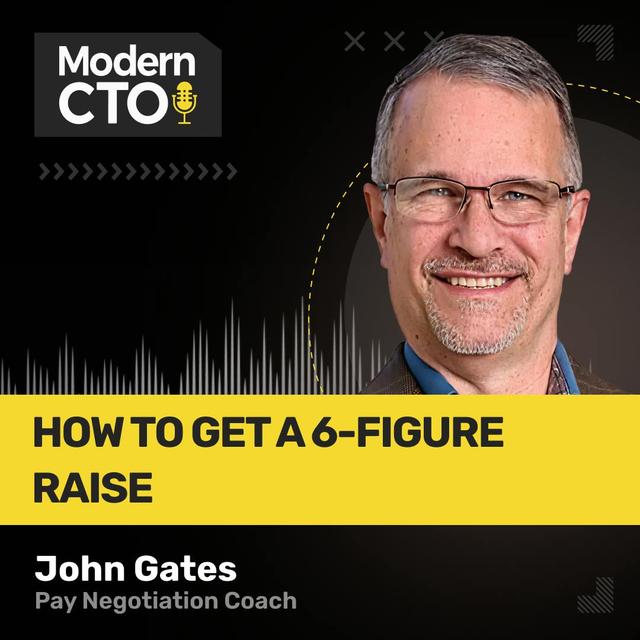 How to Get a 6-Figure Raise with John Gates, Pay Negotiation Coach - podcast episode cover