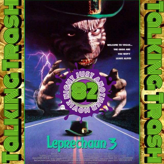Talking Trash Episode 82: The Leprechaun 3 - podcast episode cover
