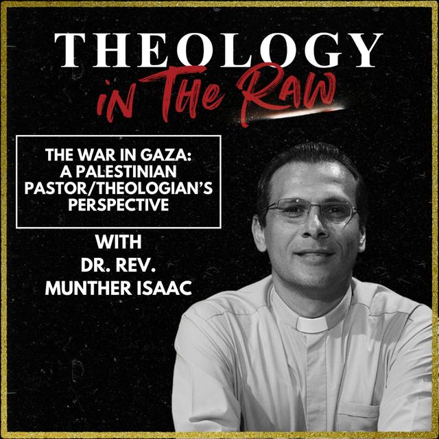 S2 Ep1141: The War in Gaza: A Palestinian Pastor/Theologian's Perspective: Dr. Rev. Munther Isaac - podcast episode cover