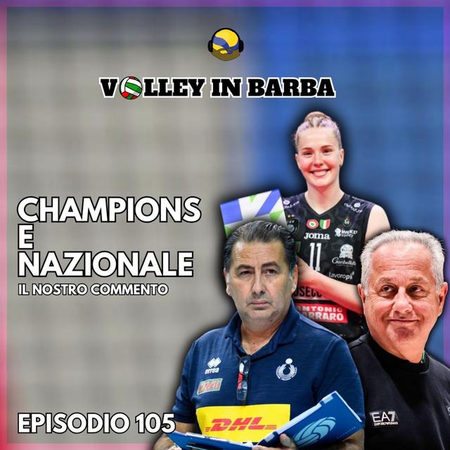 Episodio 105 XXL: Tra Champions League e Nazionale - podcast episode cover