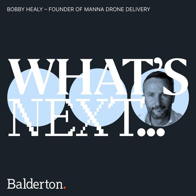 Transforming logistics with Manna Drone Delivery's Bobby Healy - podcast episode cover