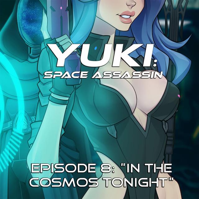 Episode 8: In the Cosmos Tonight [Explicit] - podcast episode cover