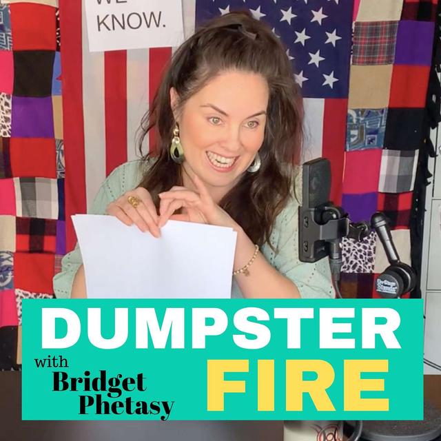 Dumpster Fire 15 - Pu$$y Grabbing Should Be Done In Private - podcast episode cover