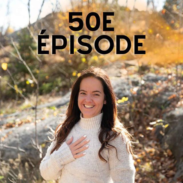 50 - Ralentir, ressentir, voir, entendre dans le silence - podcast episode cover