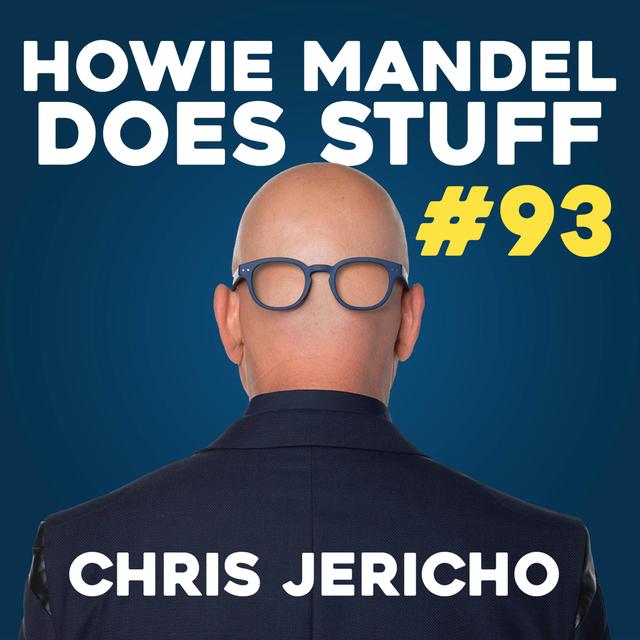 AEW's Chris Jericho's Alien Abduction Story | Howie Mandel Does Stuff #93 - podcast episode cover