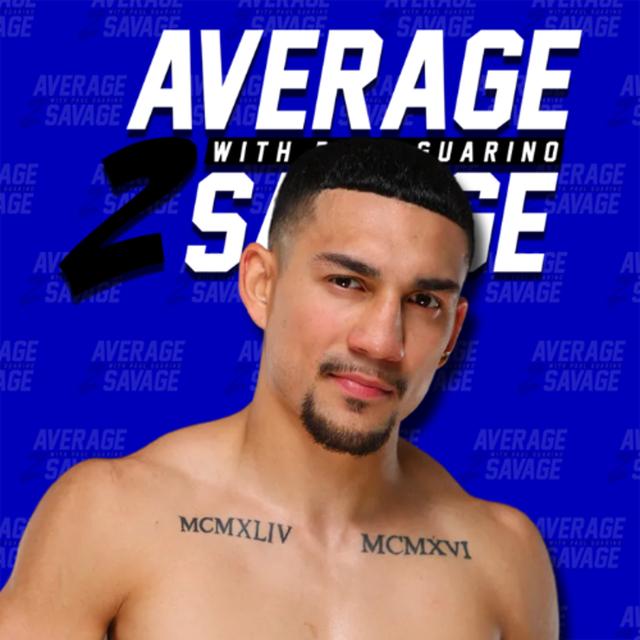 Teofimo Lopez | Average to Savage EP211 - podcast episode cover