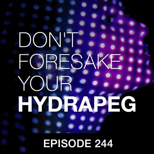 Don't Foresake Your Hydrapeg - podcast episode cover