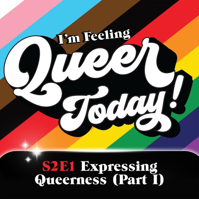 Expressing Queerness (Part 1) - podcast episode cover