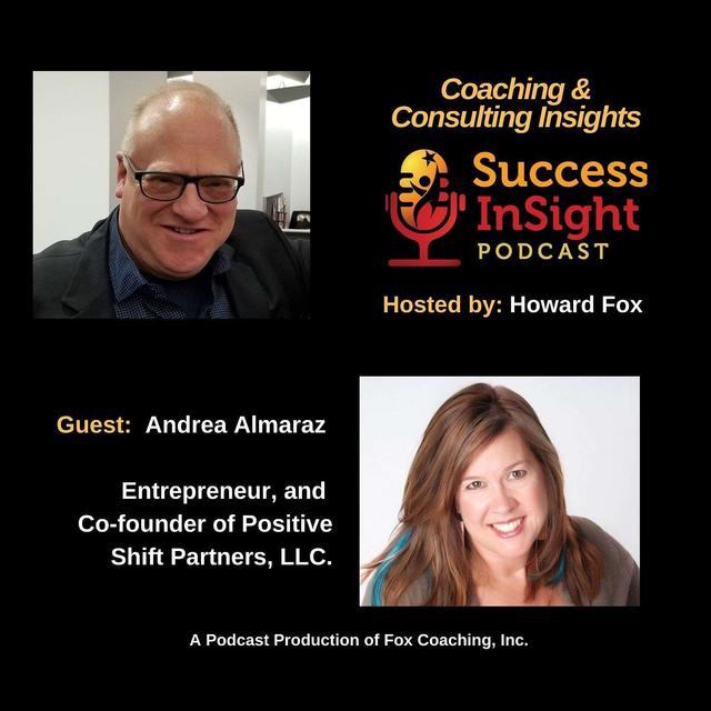 Andrea Almaraz, Entrepreneur, and Co-founder of Positive Shift Partners, LLC. - podcast episode cover