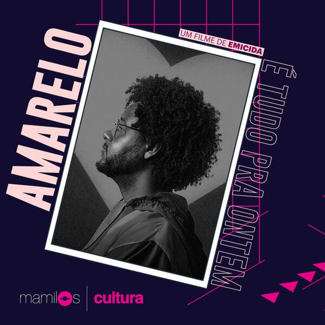 Mamilos Cultura 14: Documentário "AmarElo - É Tudo Pra Ontem" - podcast episode cover