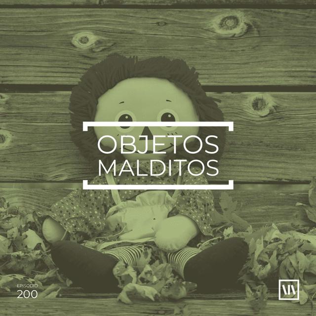 Objetos Malditos - podcast episode cover