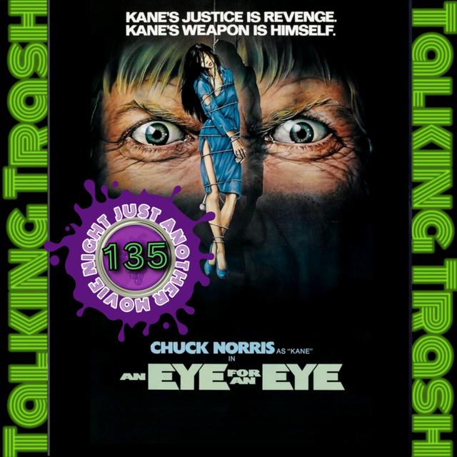 Talking Trash Episode 135: An Eye For An Eye - podcast episode cover
