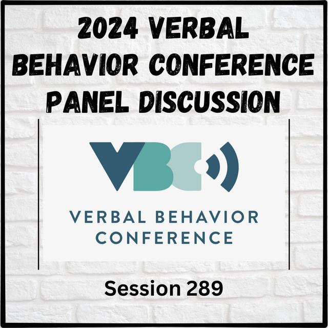 The 2024 Verbal Behavior Conference Panel Discussion - podcast episode cover