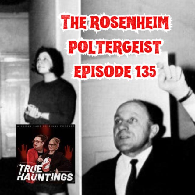 Case 135: Rosenheim Poltergeist - curse or witchcraft? - podcast episode cover