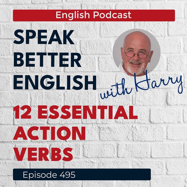 Speak Better English with Harry | Episode 495 - podcast episode cover