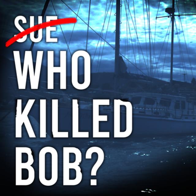Introducing – Who Killed Bob? - podcast episode cover