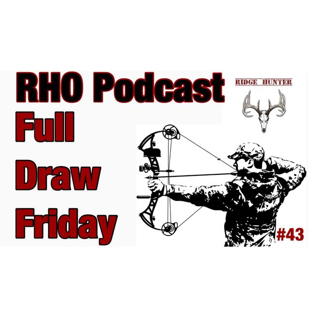 Best Rut Strategy | Full Draw Friday #43 - podcast episode cover