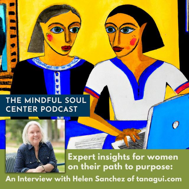 Expert insights for women on their path to purpose: An interview with Helen Sanchez of Tanagui - podcast episode cover
