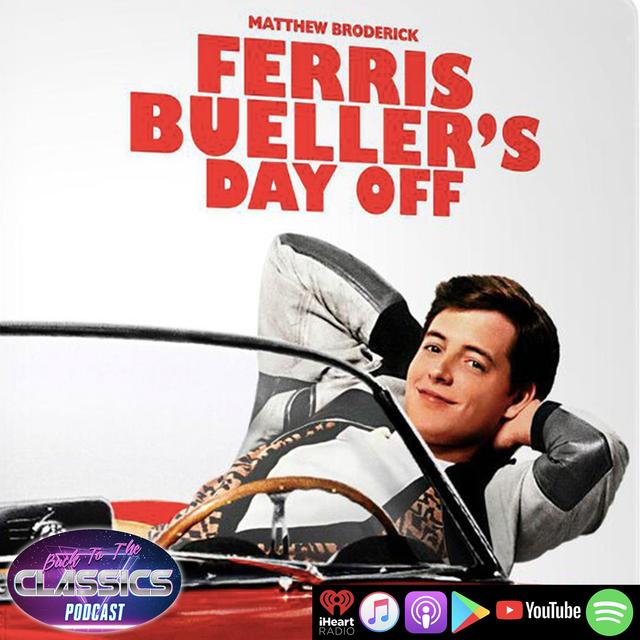Back to Ferris Bueller's Day Off - podcast episode cover