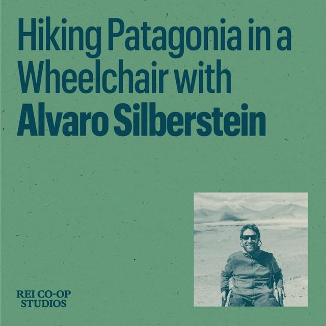 Hiking Patagonia in a Wheelchair with Alvaro Silberstein - podcast episode cover