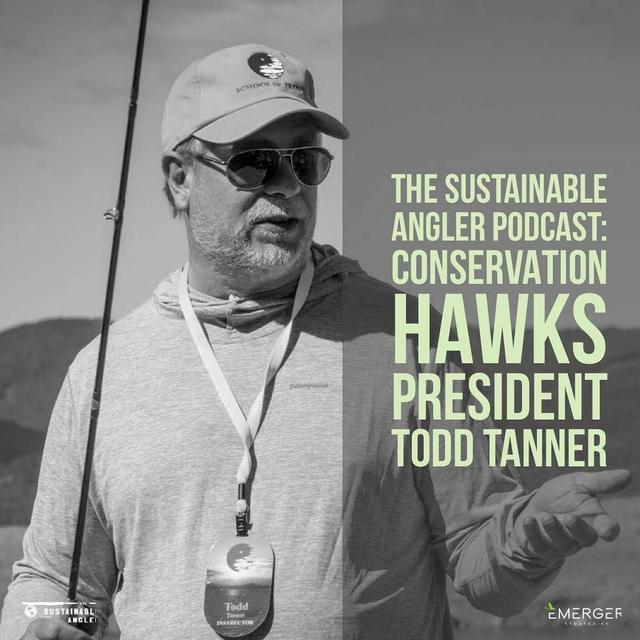 EP 22. Conservation Hawks President Todd Tanner - podcast episode cover