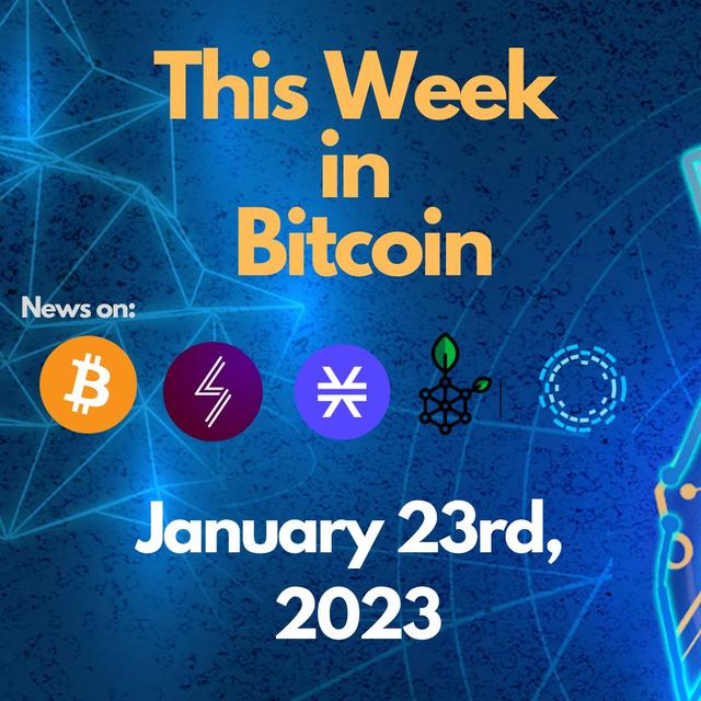 E104: This Week in Bitcoin for January 23rd, 2023 (Bitcoin, Lightning, Stacks, RSK, Liquid) - podcast episode cover