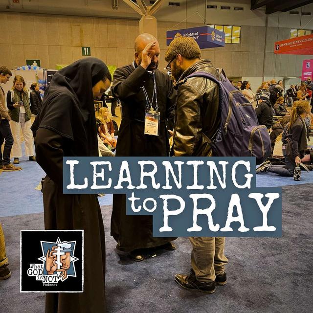Learning to Pray - podcast episode cover