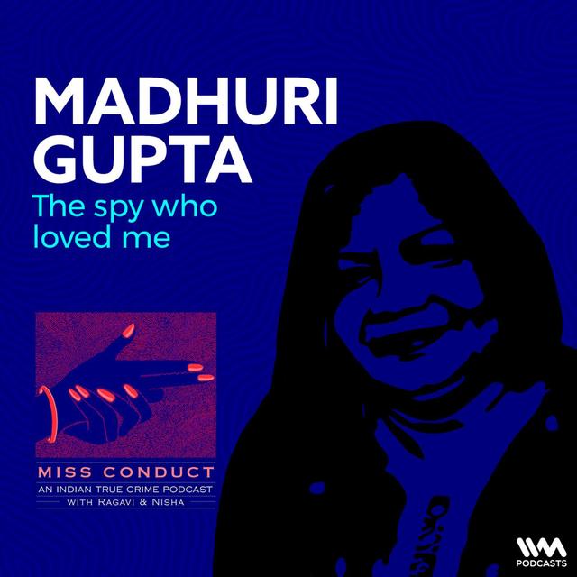 Madhuri Gupta - podcast episode cover