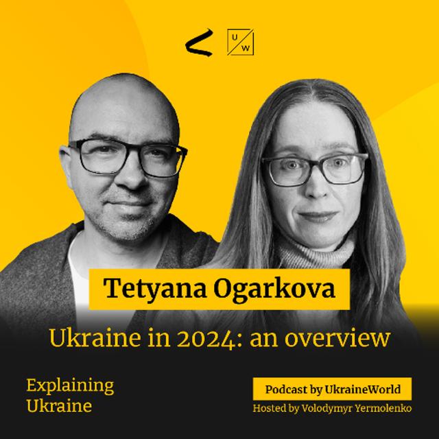 Ukraine in 2024: An Overview - with Tetyana Ogarkova - podcast episode cover
