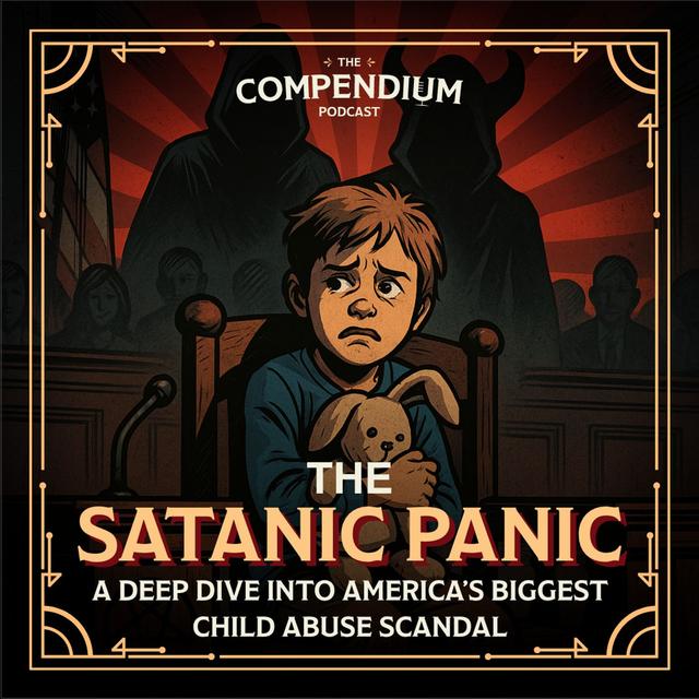 The Satanic Panic: A Deep Dive into America's Biggest Child Abuse Scandal - podcast episode cover