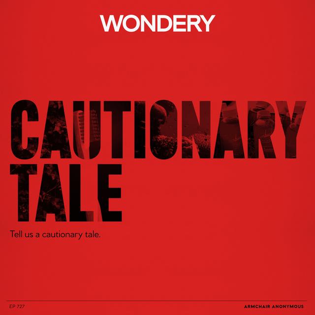 Armchair Anonymous: Cautionary Tale - podcast episode cover