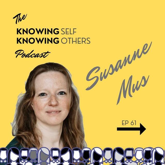 61 Technology and Self-Awareness: Insights from Susanne Mus - podcast episode cover