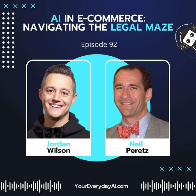 EP 92: AI in E-commerce - Navigating the Legal Maze - podcast episode cover