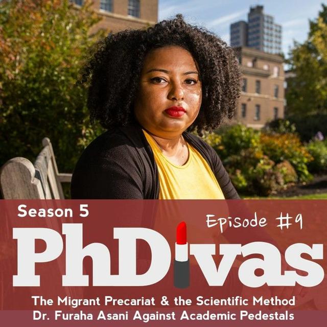 S5E9 | The Migrant Precariat & the Scientific Method: Dr. Furaha Asani Against the Academic Pedestal - podcast episode cover