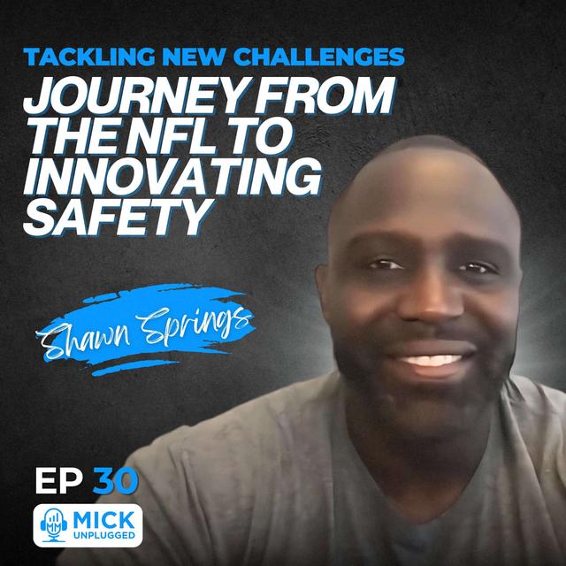 Shawn Springs | Tackling New Challenges: Journey from the NFL to Innovating Safety - podcast episode cover