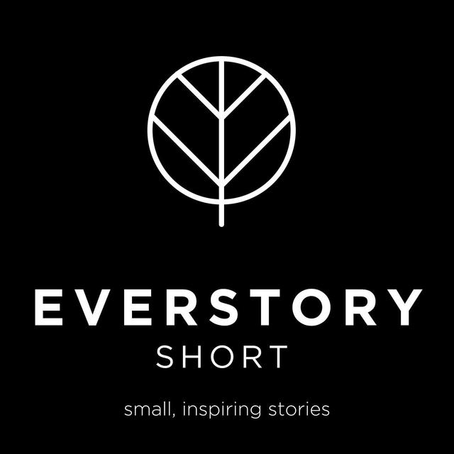EP 14 | Everstory Short: Your Story Is Perfect - podcast episode cover
