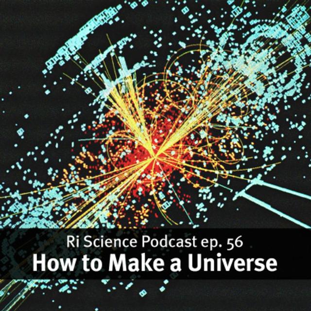 How to make a universe – with Harry Cliff - podcast episode cover