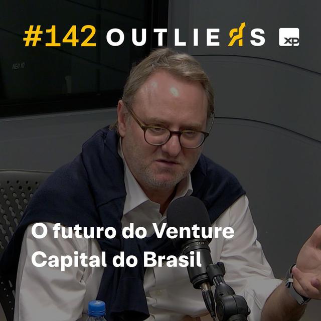 #142 - O futuro do Venture Capital no Brasil - podcast episode cover