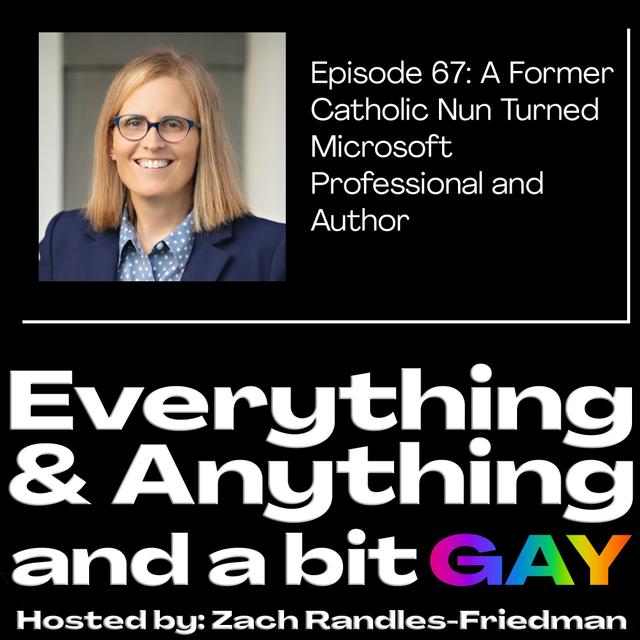 Episode 67: A Former Catholic Nun Turned Microsoft Professional and Author - podcast episode cover