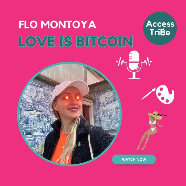 AT55 - Flo Montoya, Love is Bitcoin - podcast episode cover