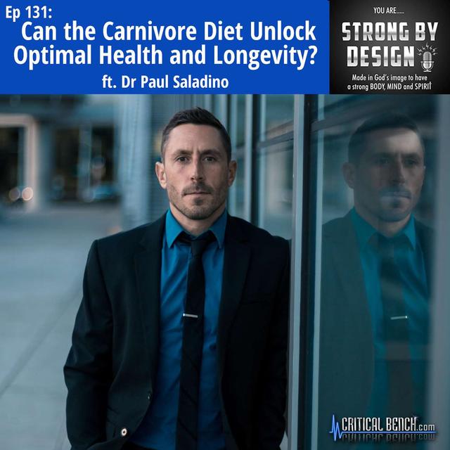 Ep 131 Can the Carnivore Diet Unlock Optimal Health and Longevity? ft. Dr Paul Saladino - podcast episode cover