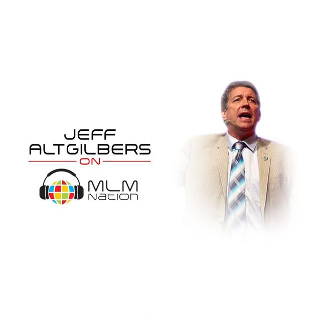 How to Explain Network Marketing so People Are Interested by Jeff Altgilbers - podcast episode cover