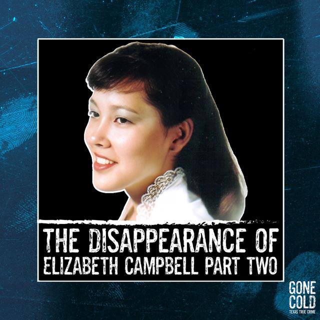 The Disappearance of Elizabeth Ann Campbell Part 2 - podcast episode cover