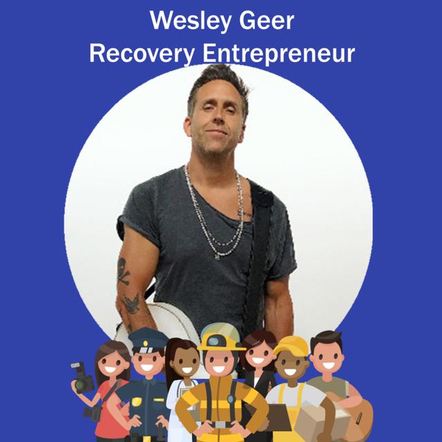 111: Recovery Entrepreneur - Wesley Geer is the Founder and Lead Musician at Rock to Recovery - podcast episode cover